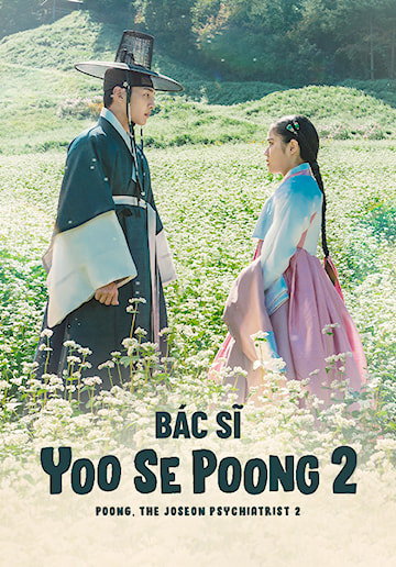 Bác Sĩ Yoo Se Poong (Phần 2) Vietsub Poong, the Joseon Psychiatrist (Season 2) Vietsub