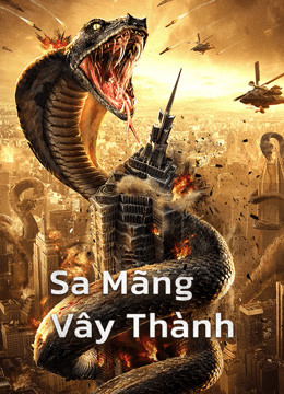 Sa Mãng Vây Thành Vietsub Snake：Fall of a City Vietsub